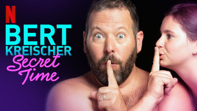 Bert Kreischer: Secret Time (2018) - Netflix | Flixable